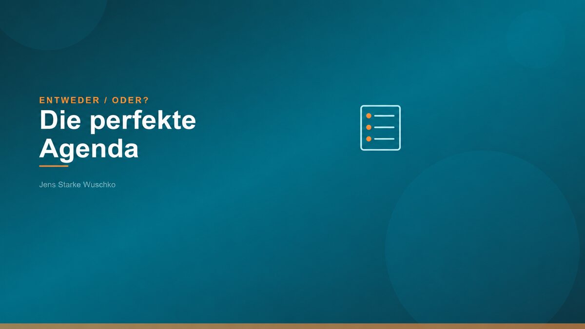 Entweder/Oder: Die Agenda